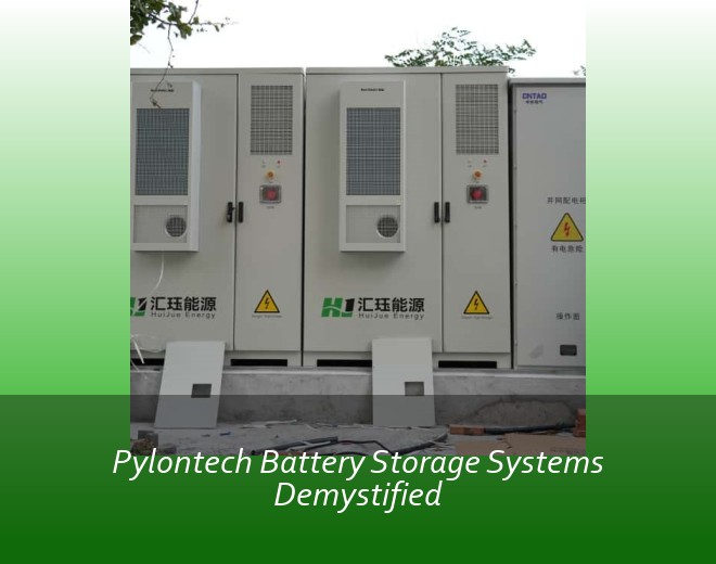 Pylontech Battery Storage Systems Demystified